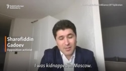 Tajik Opposition Activist: 'I Was Kidnapped In Moscow'