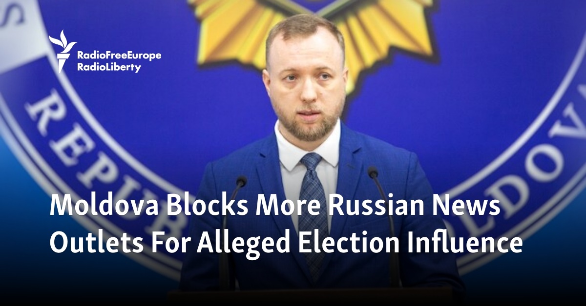 Moldova Blocks More Russian News Outlets For Alleged Election Influence - Vimarsana News
