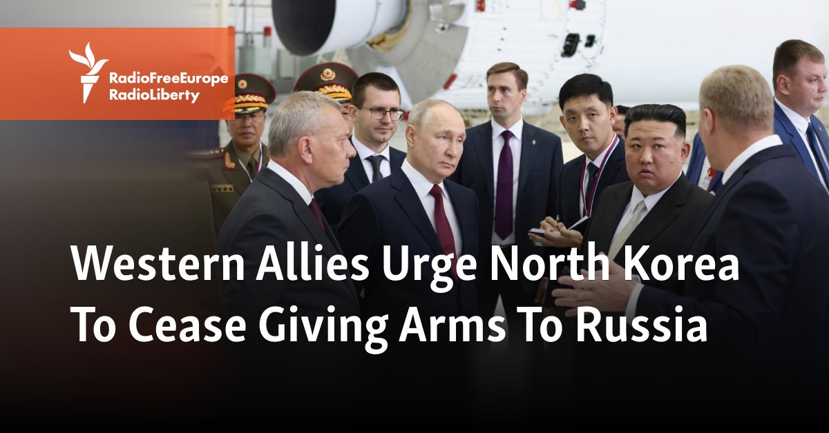 Western Allies Urge North Korea To Cease Giving Arms To Russia