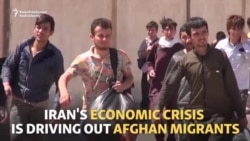 As Iran's Economy Suffers, Afghan Migrants Are Forced To Go Home