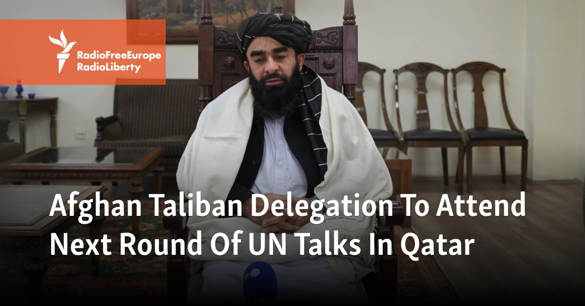 Afghan Taliban Delegation To Attend Next Round Of UN Talks In Qatar