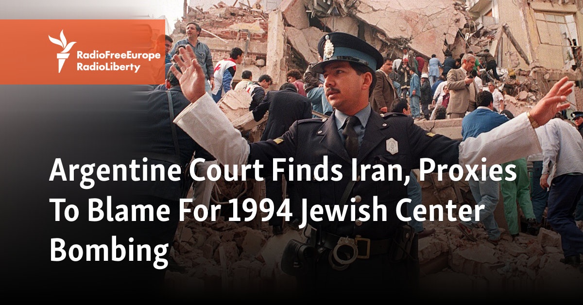 Argentine Court Finds Iran, Proxies To Blame For 1994 Jewish Center Bombing - Vimarsana News