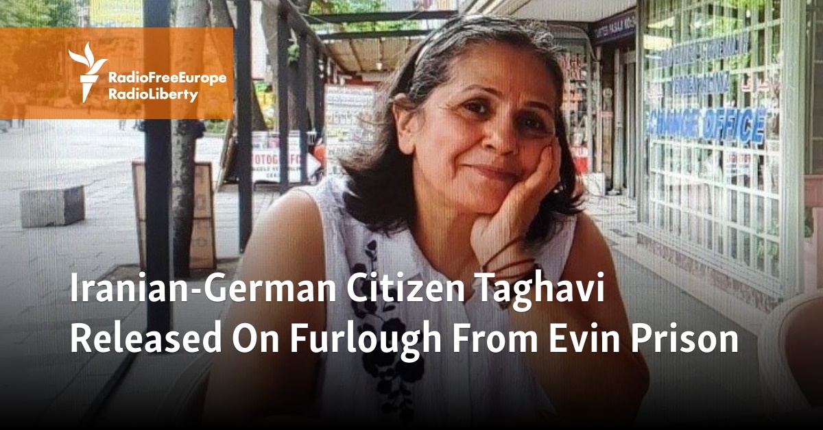 Iranian German Citizen Taghavi Released On Furlough From Evin Prison