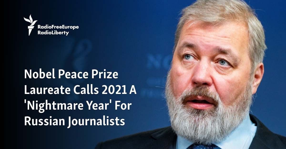 Nobel Peace Prize Laureate Calls 2021 A 'Nightmare Year' For Russian Journalists - Vimarsana News