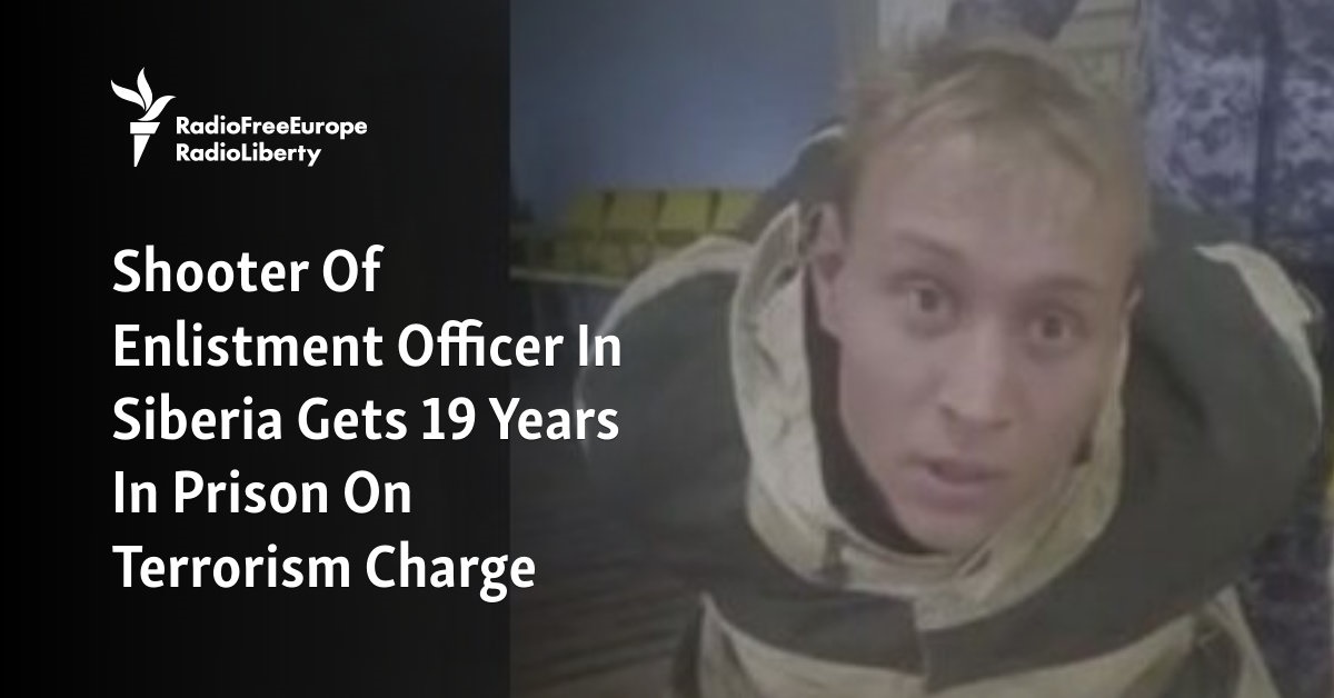 Shooter Of Enlistment Officer In Siberia Gets 19 Years In Prison On Terrorism Charge - Vimarsana News