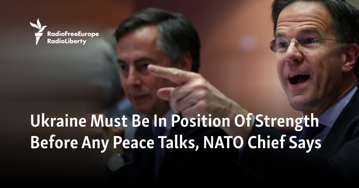 Ukraine Must Be In Position Of Strength Before Any Peace Talks, NATO ...