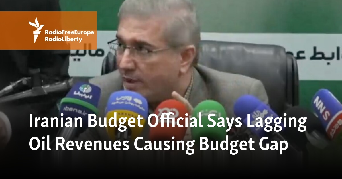 Iranian Budget Official Says Lagging Oil Revenues Causing Budget Gap - Vimarsana News