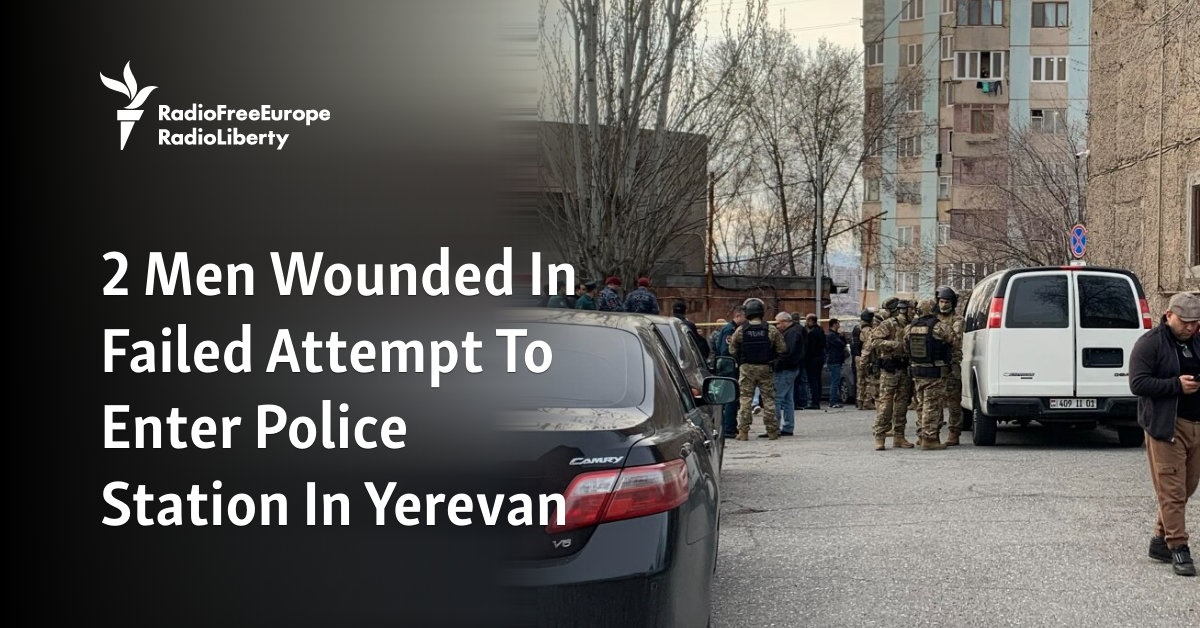 2 Men Wounded In Failed Attempt To Enter Police Station In Yerevan - Vimarsana News