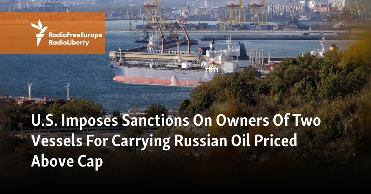 U.S. Imposes Sanctions On Owners Of Two Vessels For Carrying Russian Oil Priced Above Cap - Vimarsana News