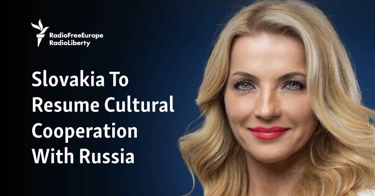 Slovakia To Resume Cultural Cooperation With Russia