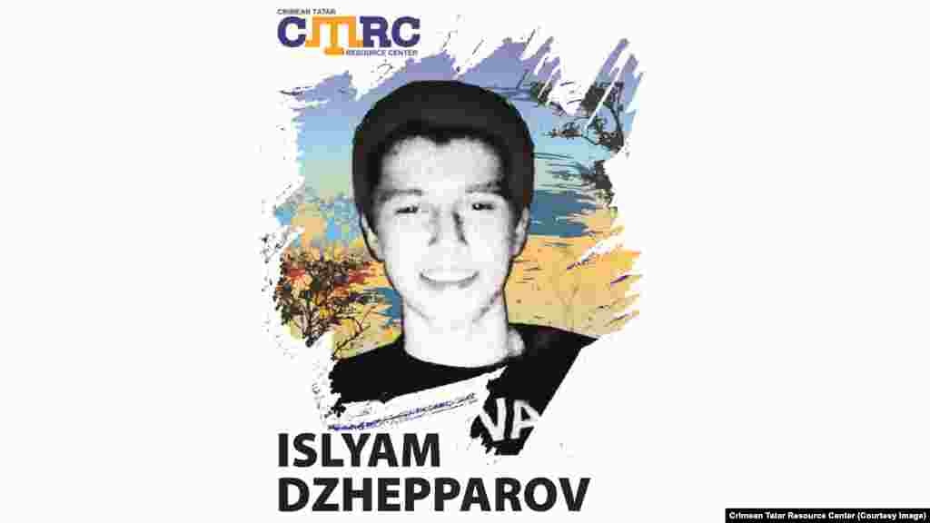 Islyam Dzhepparov, Crimean Tatar He is the son of Crimean Tatar activist Abdurashid Dzhepparov. In September 2014, witnesses said two masked men in black uniforms, probably of the &quot;Crimean self-defense forces,&quot; frisked Islyam Dzhepparov and his fellow activist Dzhavdet Islyamov, forced them into a minibus, and drove them toward the city of Feodosia. Islyam Dzhepparov was 18 at the time of his disappearance. 