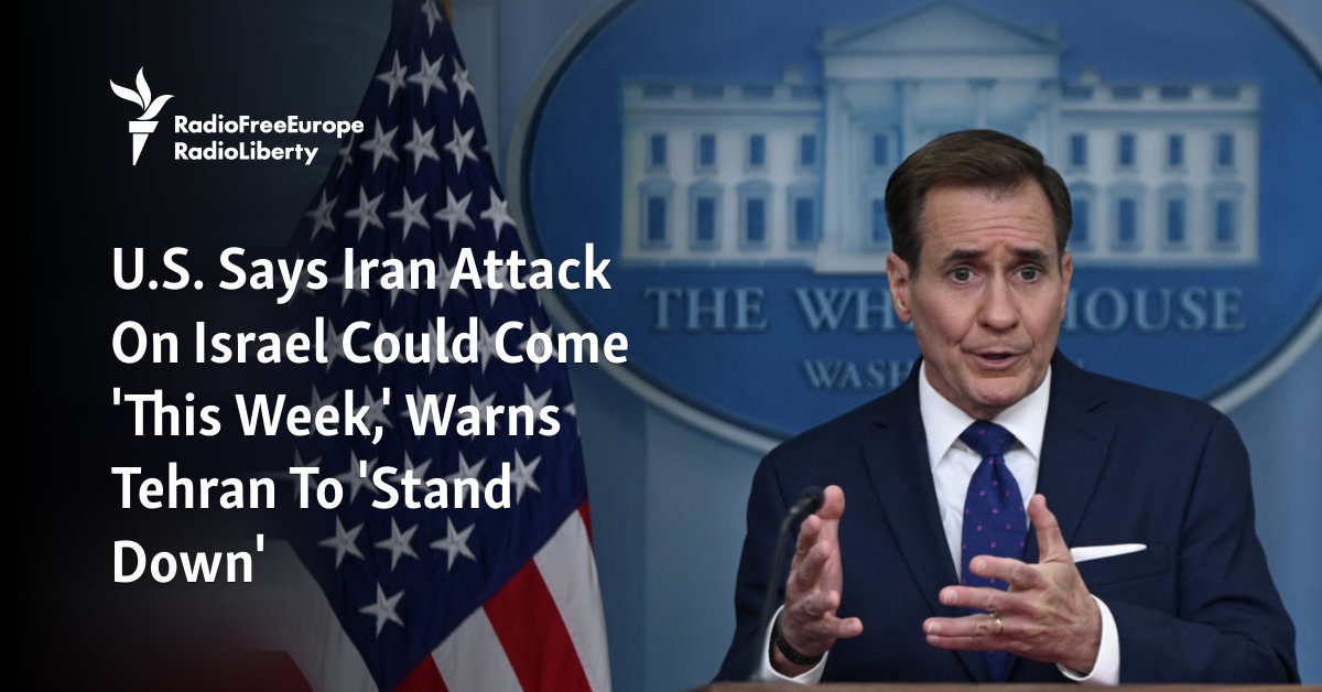 U.S. Says Iran Attack On Israel Could Come 'This Week,' Warns Tehran To ...