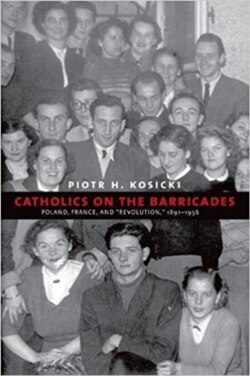 Catolici pe baricade, apărută la Yale University Press
