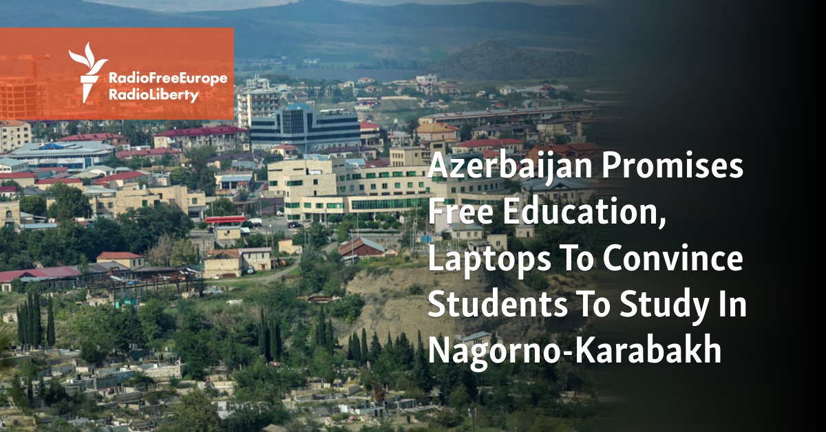 Azerbaijan Promises Free Education, Laptops To Convince Students To Study In Nagorno-Karabakh - Vimarsana News