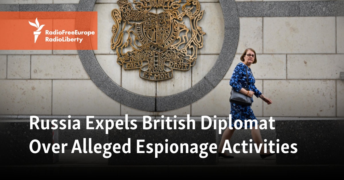 Russia Expels British Diplomat Over Alleged Espionage Activities