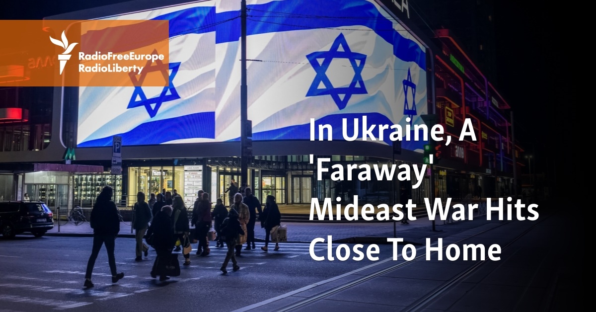 In Ukraine, A 'Faraway' Mideast War Hits Close To Home - Vimarsana News