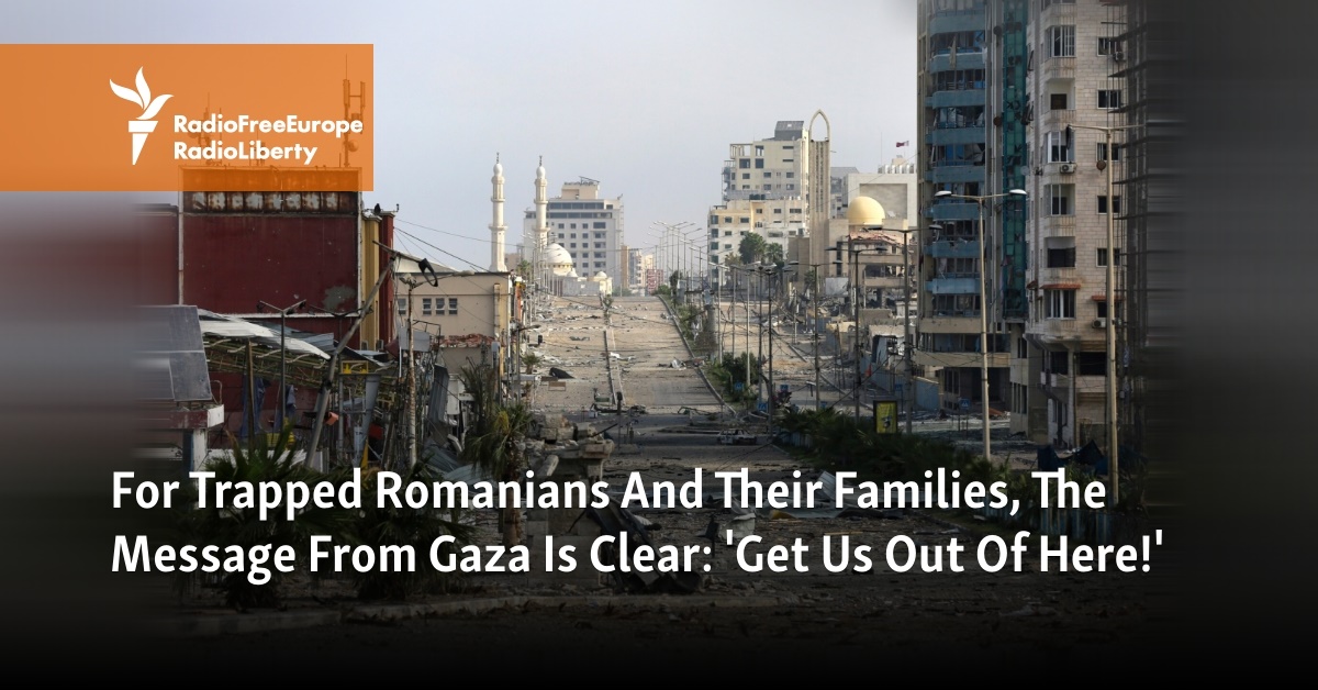 For Trapped Romanians And Their Families, The Message From Gaza Is Clear: 'Get Us Out Of Here!' - Vimarsana News