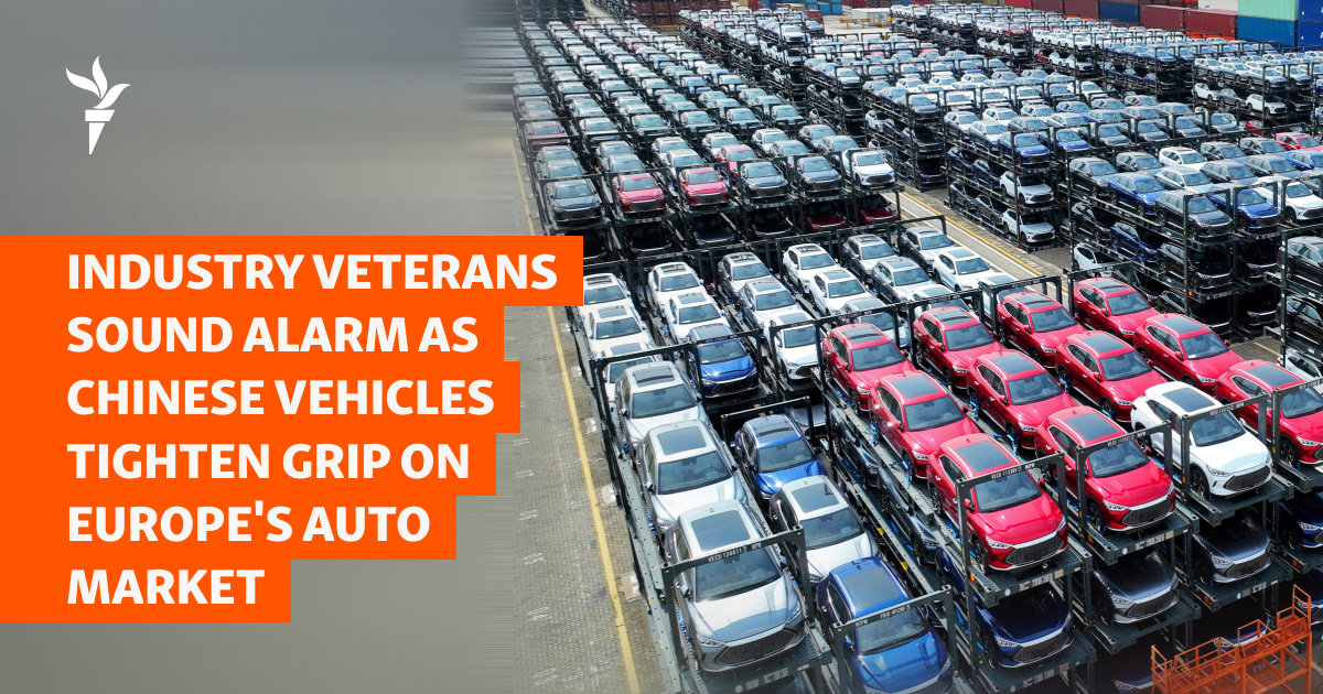 Industry Veterans Sound Alarm As Chinese Vehicles Tighten Grip On Europe's Auto Market