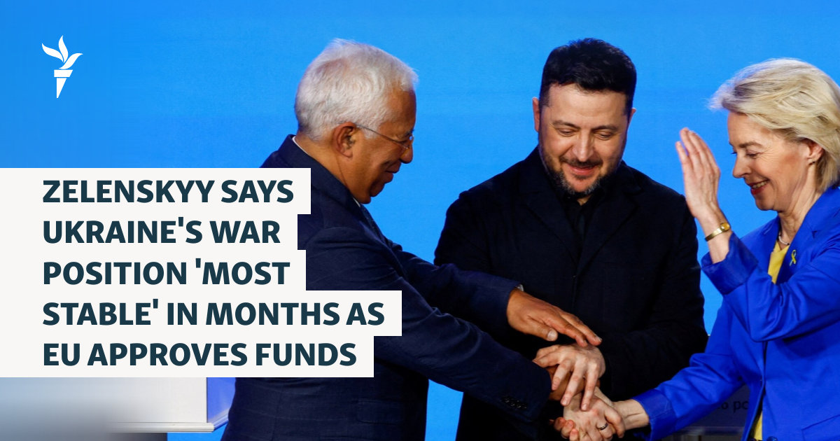 Zelenskyy Says Ukraine's War Position 'Most Stable' In Months As EU Approves Funds