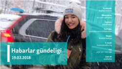 Habarlar gündeligi – 19-njy fewral, 2018