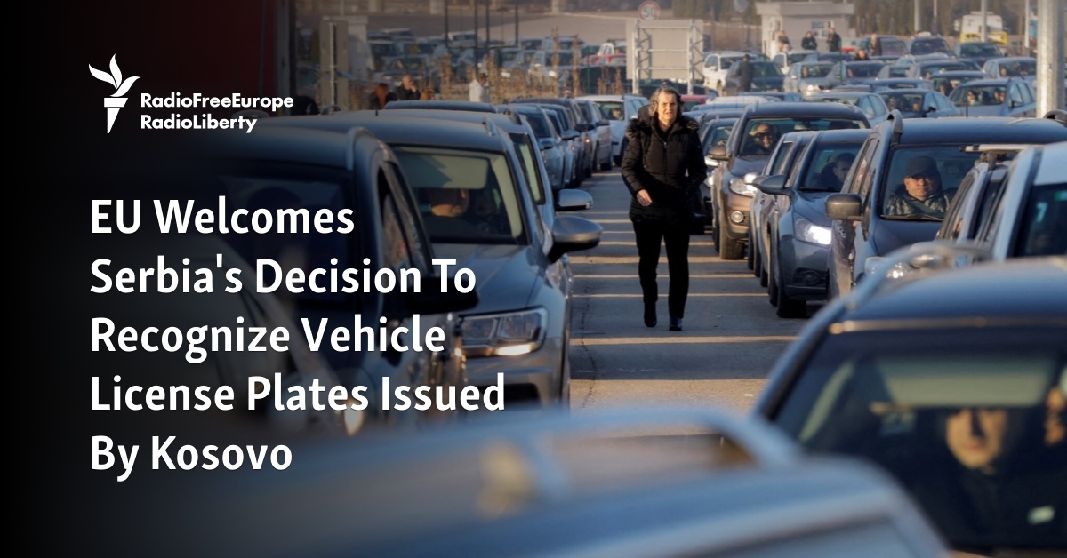 EU Welcomes Serbia’s Determination To Acknowledge Automobile License ...