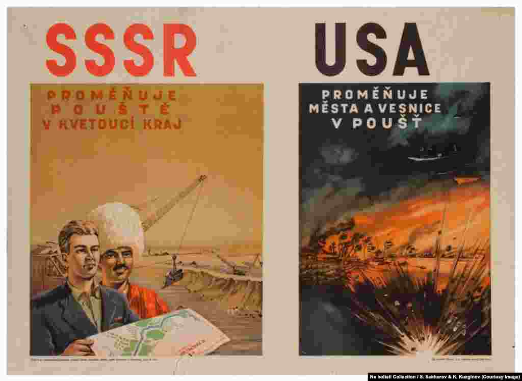 Чехословачки постер од педесетите години на минатиот век: &bdquo;СССР ги претвара пустините во цветни градини. САД ги претвораат градовите во пустини&ldquo;.&nbsp;