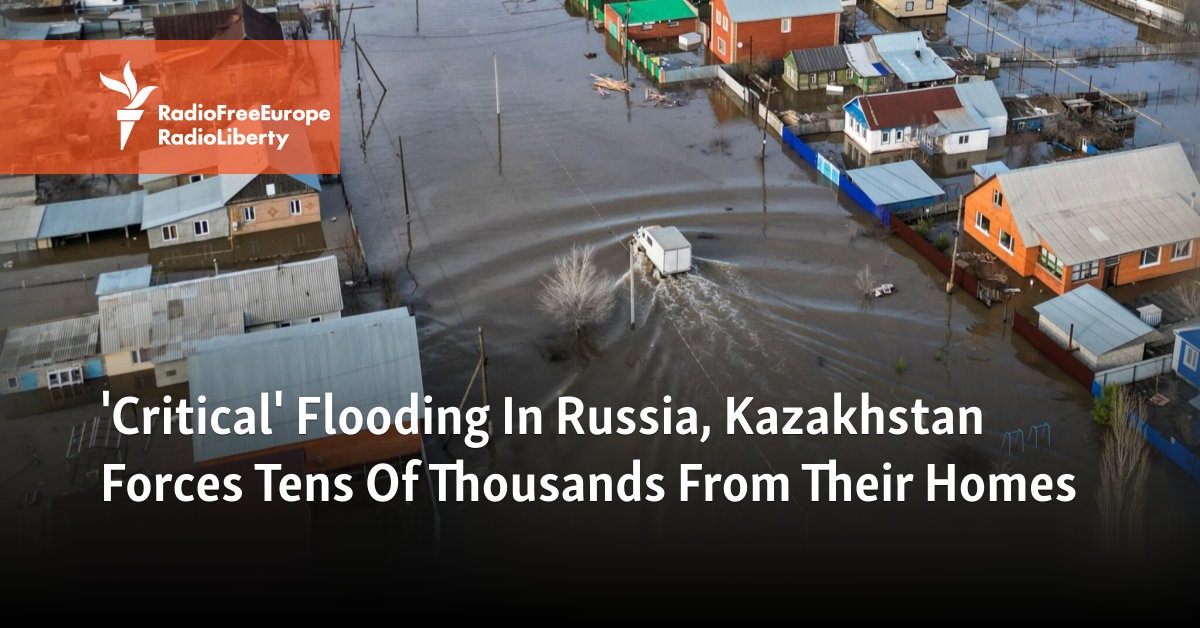 'Situation Critical': Flooding Forces Mass Evacuations In Russia ...