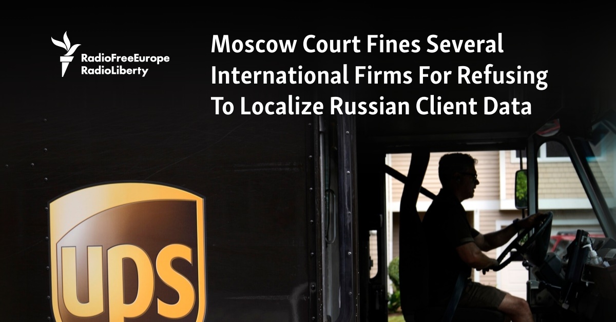 Moscow Court Fines Several International Firms For Refusing To Localize Russian Client Data - Vimarsana News