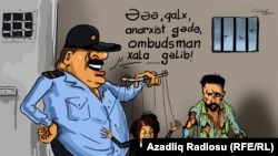 Hey, You Anarchist, Get Up. The Ombudsman Is Here! (RFE/RL Azerbaijani Service)