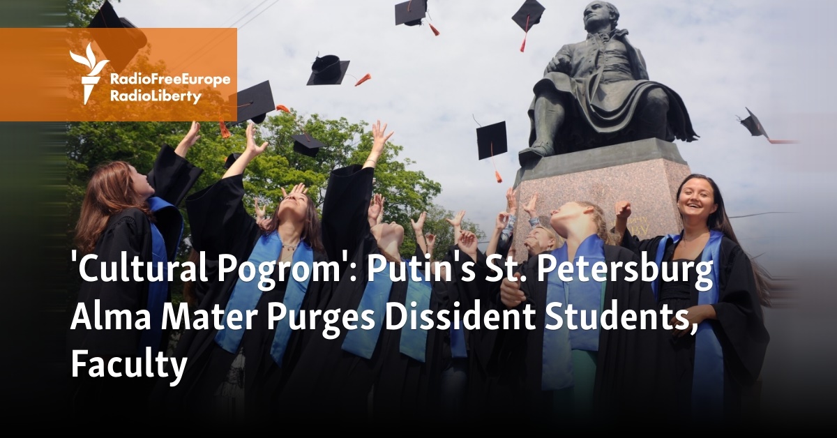 'Cultural Pogrom': Putin's St. Petersburg Alma Mater Purges Dissident Students, Faculty - Vimarsana News