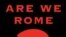 Каллен Мерфи. «Рим мы или не Рим? Падение империи и судьба Америки»