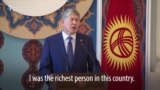 How Did The Kyrgyz President Get So Rich?