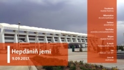 Hepdäniň jemi – 9.09.2017.