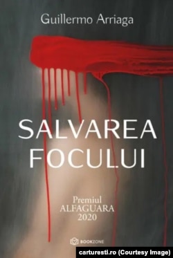 Coperta cărții „Salvarea focului” de Guillermo Arriaga, editura Bookzone