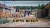 „Gipsy Queen” (VIDEO)