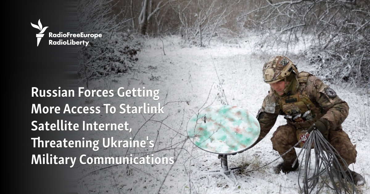 Russian Forces Getting More Access To Starlink Satellite Internet,  Threatening Ukraine's Military Communications