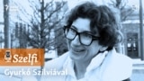 The guest of the podcast series Szelfi is Szilvia Gyurko.