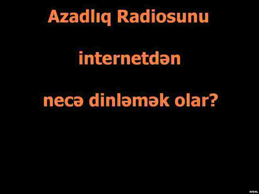 «Azadlıq» radiosunu internetdə necə dinləməli #76