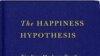 Джонатан Хайд «Гипотезы счастья»