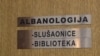 Belgrade: Albanian language department at the University of Belgrade. 