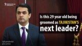 Tajikistan: From Son To Successor?