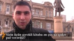 Sizin üçün gərəkli kitaba ən çox nə qədər pul verərdiz?