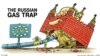 Colegii Europei Libere din Ucraina au realizat această caricatură pentru a ilustra cât de important este gazul rusesc pentru Europa. 