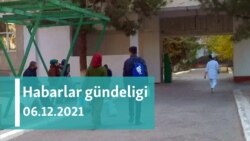 Habarlar gündeligi - 6-njy dekabr, 2021-nji ýyl