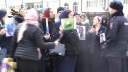 Mothers Of The Missing In Daghestan Demand Action