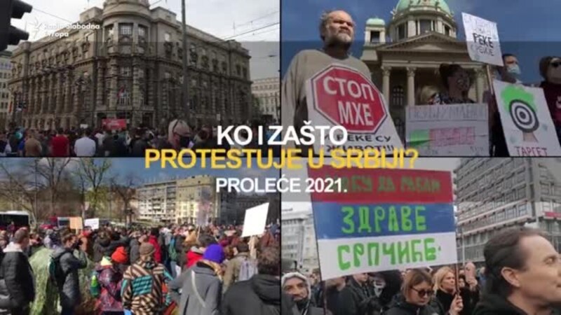 Ko sve i zašto protestuje u Srbiji - proleće 2021.