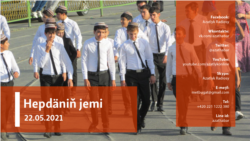 Hepdäniň jemi #21 (22.05.2021 ý.)