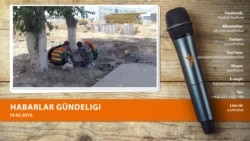 Habarlar gündeligi - 19-njy fewral, 2016 ý.