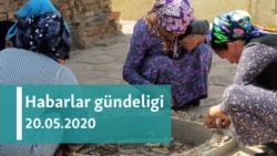 Habarlar gündeligi - 20-nji maý, 2020-nji ýyl