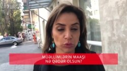 Müəllim ayda nə qədər maaş alsın?